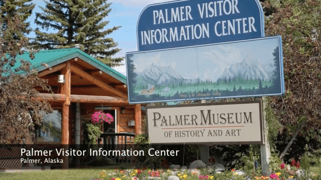 Palmer Visitor Information Center The MILEPOST